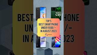 TOP 5 Best Smartphone Under 9000/- In August 2023 | Realtech