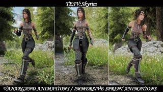 TESV: Skyrim - Mods: Vanargand Animations (Walk - Run) and Immersive Sprint Animations