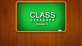 Class Yemadofo episode 4 Zim Comedy Prd by NB FILMS