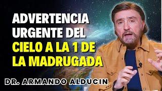 Armando Alducin Sermons - Urgent warning from heaven at 1 a.m.