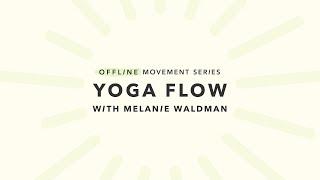 Yoga Flow with Melanie Waldman!