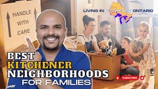 Best Kitchener Neighborhoods || Living in Kitchener Ontario || Kitchener