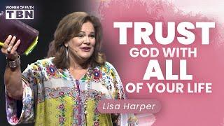 Lisa Harper: Grow Your Faith & Trust in God! | FULL SERMON | Women of Faith on TBN