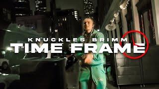 Knuckles Brimm - Time Frame (Official Music Video)