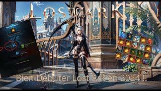 BIEN DEBUTER LOST ARK EN 2024 !! Toute les infos importante !