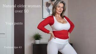 Natural older woman over 50 : Mature woman wearing Yoga pants : Fashion tips 43