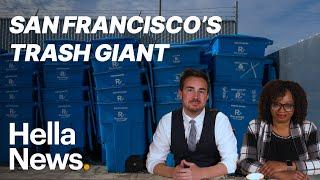 Hella News: San Francisco's Trash Giant