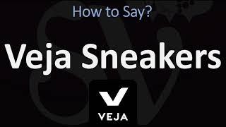 How to Pronounce Veja Sneakers? (CORRECTLY)