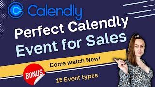 7 Steps to create a perfect Calendly Event Type for sales meetings