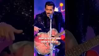Jeene Na Degi Yeh Judai Salman Aishwariya ️‍