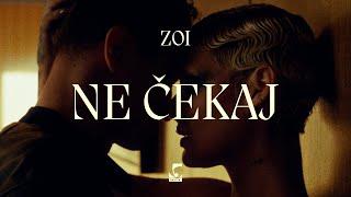 Zoi - NЕ ČEKAJ