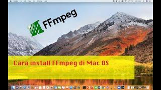 Cara Install ffmpeg di Mac OS