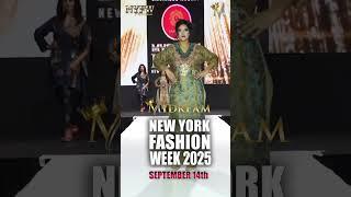 ' Mydream NYFW 2025 – Mark Your Calendar Event Date  September 14th, 2025 | @MydreamTVUSA