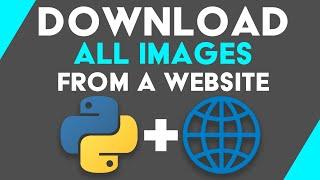 How to Download all Images from a Webpage using Python (requests & bs4)