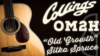 Collings OM2H "Old Growth" Sitka Spruce | The Music Emporium