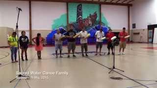 Sacred Water Canoe Family  - Suquamish Drum Songs 2015