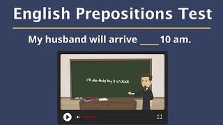 English Prepositions Test – Do you know these 12 prepositions? – English Grammar Test