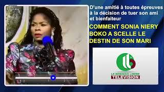 ...DECISION DE TUER SON AMI ET BIENFAITEUR : COMMENT SONIA NIERY BOKO A SCELLÉ LE DESTIN DE SON MARI