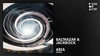 Balthazar & JackRock - Aria [FOA169]