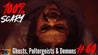 Scary Paranormal Videos That Show Ghosts Poltergeists & Demons #60 WARNING SCARY