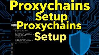 How to Set Up Proxychains in Kali Linux: Step-by-Step Guide Part 1