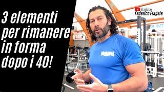 Come mantenersi in forma dopo i 40 anni!