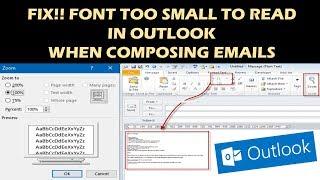 FIX!! Font too small to read in Outlook when composing emails