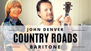 Take Me Home, Country Roads | John Denver | Baritone Ukulele Tutorial + Play Along