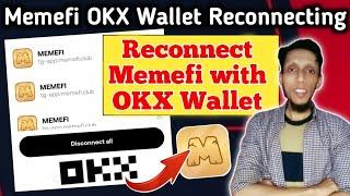 How to Reconnect Memefi with OKX Wallet After Accidental Disconnection | Quick Fix