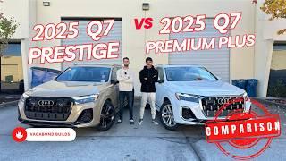 NEW 2025 Audi Q7 Premium Plus vs Prestige. Which one do you like more?