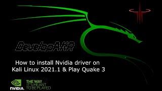 How to install Nvidia driver on Kali Linux 2021 1 & Play Quake 3