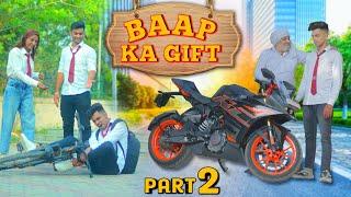 KTM LOVER PART 2 || WAQT SABKA BADALTA HAI || BAAP KA GIFT || TAU KA GIFT || ROHIT YADAV