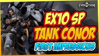 EX10 "SP TANK HERO CONOR" FIRST IMPRESSIONS | ETERNAL EVOLUTION