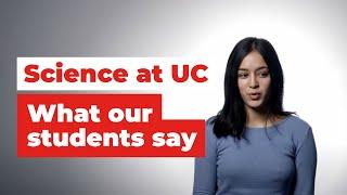 What our students say about studying science at UC