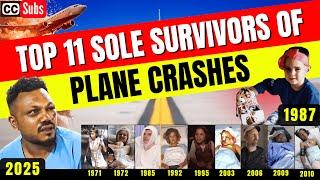 The 11 People Who Survived Plane Crashes They Never Should Have