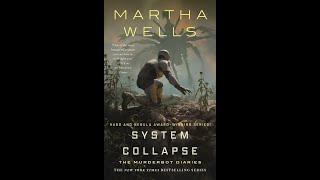 7 System Collapse by Martha Wells (The MurderBot Diaries Audiobook) Part 1