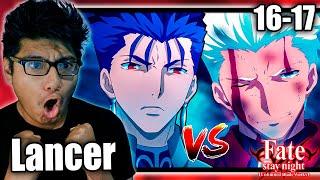 ARCHER vs LANCER  | Fate/Stay Night Unlimited Blade Works Cap 16 y 17 REACCIÓN