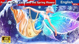 Frosty Winter Fairy and the Spring Flower  Bedtime Stories  Fairy Tales ‪@WOAFairyTalesEnglish