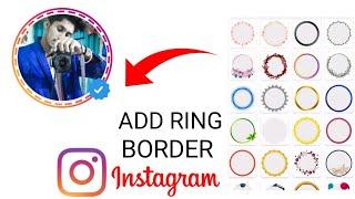 How To Add profile border 2022 |instagram profile border |instagram profile border blue tick