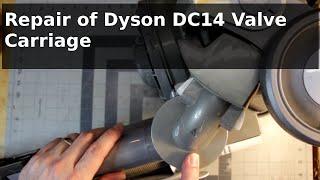 Repair of Dyson DC14 Valve Carriage