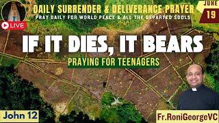 If it Dies, It Bears  I ONLY ONE WAY TO Be FRUITFUL | Fr. Roni George VC