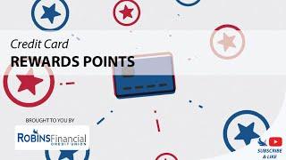 Credit Card Rewards Points: Robins Financial Credit Union