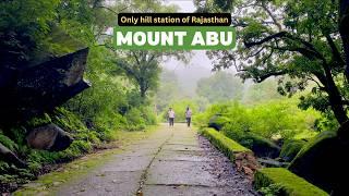 Mount Abu Rajasthan | Mount Abu in Monsoon | Mount Abu Tourist Places | Mount Abu Budget