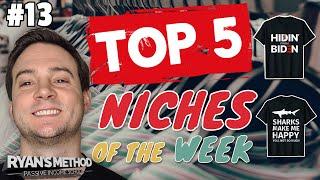 TOP 5 NICHES  Print on Demand Niche Research #13 — (8/9/2020)