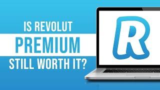 Is Revolut Premium Still Worth It In 2023?