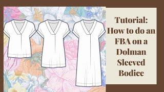 Tutorial: FBA on a Dolman Sleeved Bodice