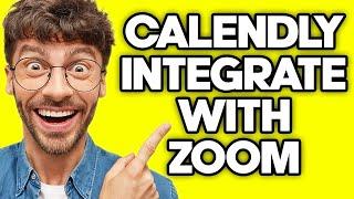 How To Integrate Calendly With Zoom (2023)