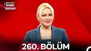 Zahide Yetiş ile Yeniden Başlasak 2. Sezon 260. Bölüm (29 Kasım 2024)