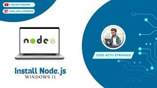 How to Install Node.js and NPM on Windows 11 | NodeJS Installation in Hindi