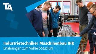 Industrietechniker Maschinenbau IHK – Erfahrungen zum Vollzeit-Studium